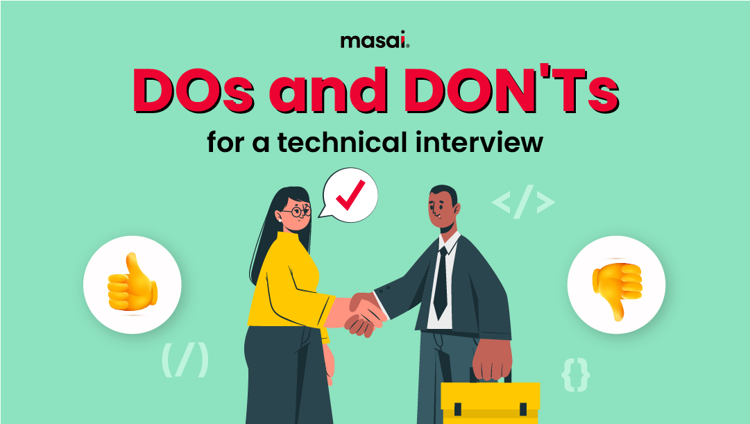 Dos and Don'ts in a technical interview