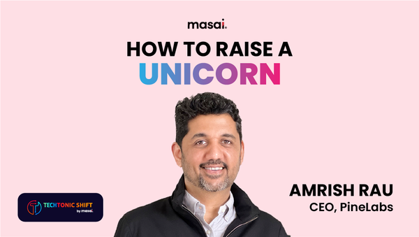 Building Unicorns with Amrish Rau, CEO at Pine Labs