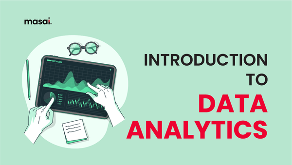 All You Need to Know About Data Analytics