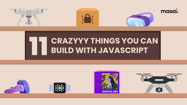11 things you can build with JavaScript