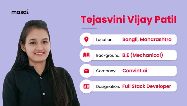Tejasvini Vijay Patil - A Masai graduate now working as Full stack Developer at Convint.ai