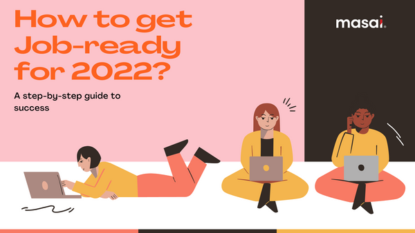 5 trusted ways to get job-ready for 2022 - Employability Skills